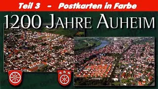 Klein-Auheim in alten Bildern - Teil 3 (Postkarten in Farbe)