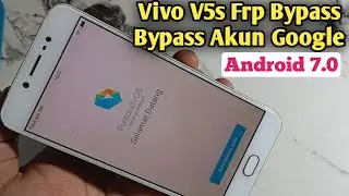 Vivo V5s Frp Bypass Android 7.0 | Vivo V5s Lupa Akun Google