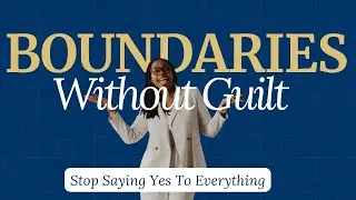 How to Set Boundaries Without Feeling Guilty | For Parents of Kids with Disabilities