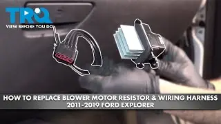 How to Replace Blower Motor Resistor & Wiring Harness 2011-2019 Ford Explorer