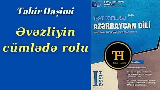 Əvəzliyin cümlədə rolu. DİM Azərbaycan dili test toplusu. Abituriyent, MİQ, Sertifikasiya.
