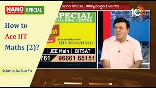Sri Ashwath Rao IIT Maths Faculty | NANO Junior College & IIT Academy |How to ace JEE Maths| Part 2