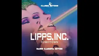 Lipps, Inc. - Funkytown (Dario Caminita Revibe) 5'52
