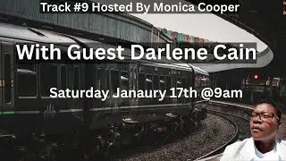 Track #9 hosted by Monica Cooper