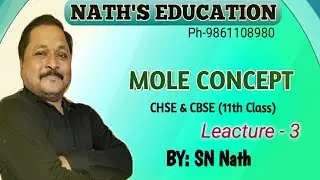L-3 II MOLE CONCEPT II APPLICATIONS -2 II FOR 11th BOARD/JEE/NEET/ by S.N.Nath /Ph : 9861108980