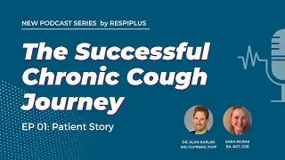 Patient Story: what is it like living with Chronic Cough? | Ep 01