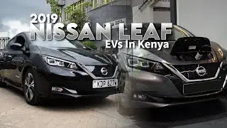 2019 NISSAN LEAF REVIEW | ELECTRIC CARS IN KENYA