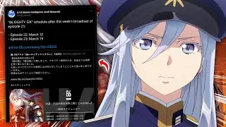 86 Eighty Six Is Delayed Until MARCH 12th...