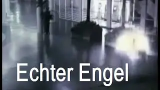 HOAX? - Echter Engel gefilmt - real angel caught on CCTV