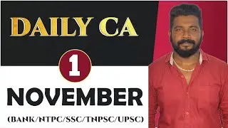 DAILY CURRENT AFFAIRS | NOVEMBER - 1 | (BANK/NTPC/SSC/TNPSC/UPSC) | MR.DAVID
