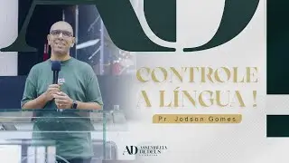 LÍNGUA | Pr. Jodson Gomes | Domingo Manhã | 23/03/25