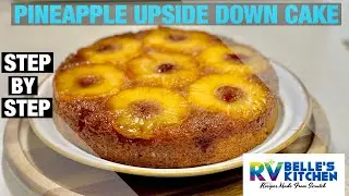 How To Make Pineapple Upside Down Cake | Belles Food Travel and Adventures