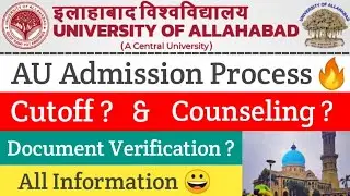 Allahabad University Admission Process 2021🔥|| Cutoff ? , Counseling ?  & Document Verification ?