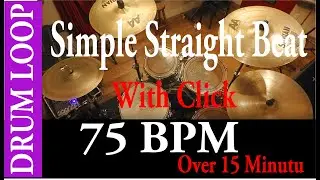 (With Click)Simple Straight Beat Drum Loop 75 BPM