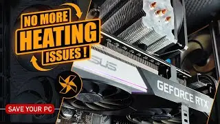 How to Fix Your PC Overheating Issues | 5 Best Cooling Solutions