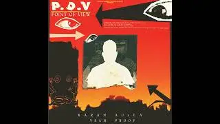 p. o. v [point of view] Official audio KARAN AUJLA YEAH PROOF  latest Punjabi song 2023