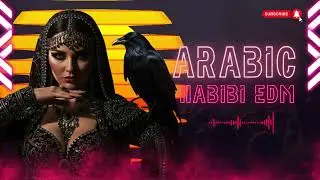Arabic Habibi EDM Remix 2026 | Cinematic Desert Trap & Arabic Bass