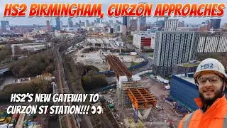 HS2 Birmingham - The Curzon Approaches &lsquo;Gateway To Birmingham&rsquo; Update 🏗️ February 2026 - JMPSMEDIA 