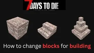 7 Days To Die Quick tip on building blocks