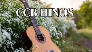 Hinos CCB Cantados para um Tempo de Calma e Reflexão