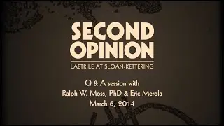 Q&A: Second Opinion: Laetrile At Sloan-Kettering