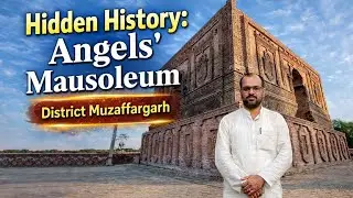 Farishton Wala Mazar || Shaikh Sadan Shaheed ka Maqbra || District Muzaffargarh || Complete Details 