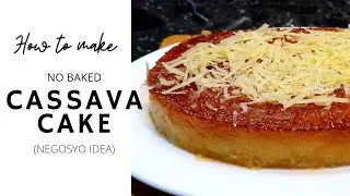 NO BAKE CASSAVA CAKE (FLAN) | I-NEGOSYO MO, MALAKI KITA | Meriendang Pinoy |Jheng & Chai