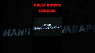 GULLY ROWDY trailer song promo #GullyRowdy #GullyRowdyTrailer #SundeepKishan
