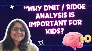 Why DMIT /Ridge Analysis is Important for Kids? #DMITTest #RidgeAnalysis #ChildPotential #KidsFuture