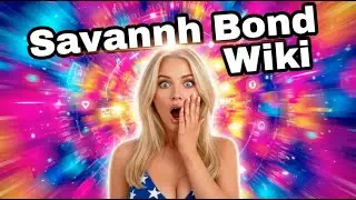 Savannah Bond Wiki | Top Rising Model USA 2025 | Onlyfans Star Biography