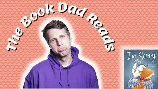 The Book Dad Reads: I'm Sorry! by Barry Timms - Life Lessons