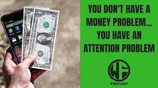 Money Problem vs Attention Problem