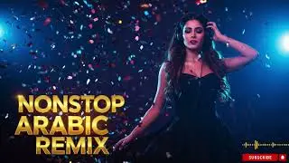 Arabic EDM Nonstop Dance Remix 2025 🎧 Arabian Party Festival Mix