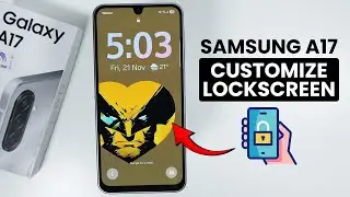 How to Customize Lock Screen on Samsung A17 - Best Lock Screen