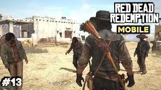 Прохождение Red Dead Redemption Mobile, часть 13 (iOS, Android)