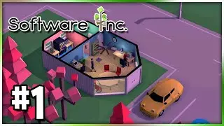 Software Inc in 2021! | Software Inc: Let's Play | Ep 1