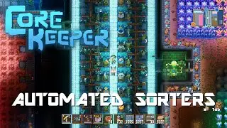 Auto Sorters, Smelting, Cooking | Core Keeper