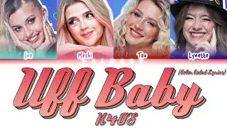 K4OS - Uff Baby [Color Coded Lyrics/Letra Esp|Eng]