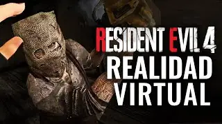RESIDENT EVIL 4 VR (REALIDAD VIRTUAL OCULUS QUEST 2) AN&Aacute;LISIS