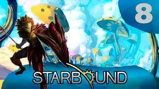 Прохождение Starbound (v.Upbeat Giraffe) #8 - Второй Босс