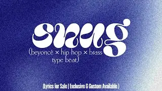 (FREE) SNUG - BEYONC&Egrave; &times; HIP-HOP &times; BRASS TYPE BEAT | WITH LYRICS FOR SALE |