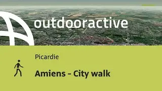 Amiens - City walk