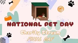 National Pet Day Charity Stream