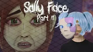 Ist das hier unser ENDE? Sally Face | Part 11