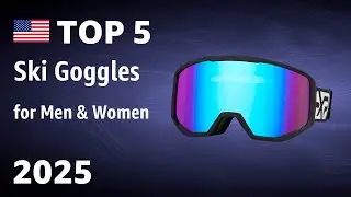 TOP&mdash;5. Best Ski Goggles for Men & Women 2025