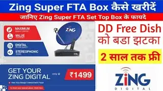 Dish TV Launched Zing Super FTA Box || Zing Super FTA Box Offer details || World TecHelper ||