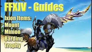 FFXIV How to get Ixion Mount, Minion, Barding and Trophy Guide - Stormblood