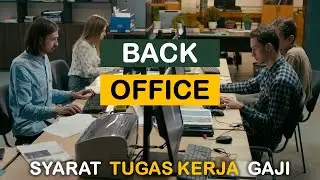 BACK OFFICE|Pekerjaan Back Office|Tugas dan Tanggung Jawab Back Office