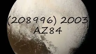 How to pronounce (208996) 2003 AZ84?