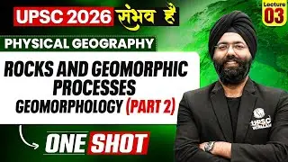 Complete Physical Geography | Geomorphology Part 2 || ONE SHOT 🔥 | for UPSC 2026